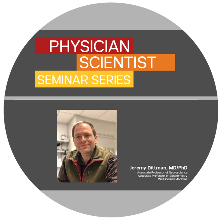 Physician Scientist Seminar Series with Dr. Jeremy Dittman
